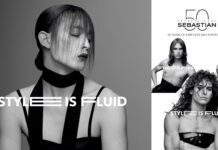 Η νέα καμπάνια «STYLE IS FLUID» από την Sebastian Professional